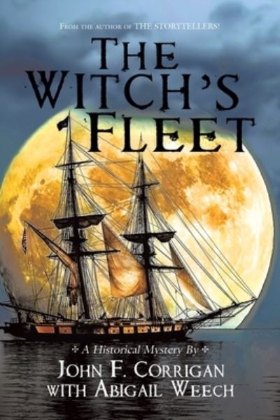 Witch's Fleet - John F. Corrigan - Books - iUniverse, Incorporated - 9781663242341 - July 26, 2022