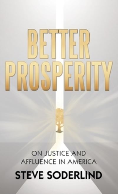 Cover for Steve Soderlind · Better Prosperity (Hardcover Book) (2022)