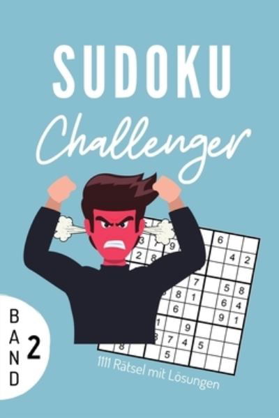 Cover for Sudoku Buch · Sudoku Challenger 111 Ratsel Mit Loesungen Band 2 (Pocketbok) (2019)