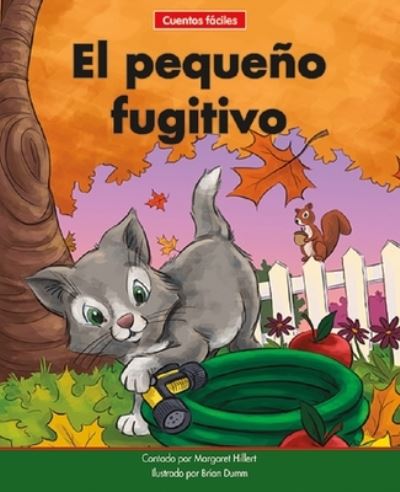 El Pequeno Fugitivo=the Little Runaway - Margaret Hillert - Books - Norwood House Press - 9781684045341 - 2021