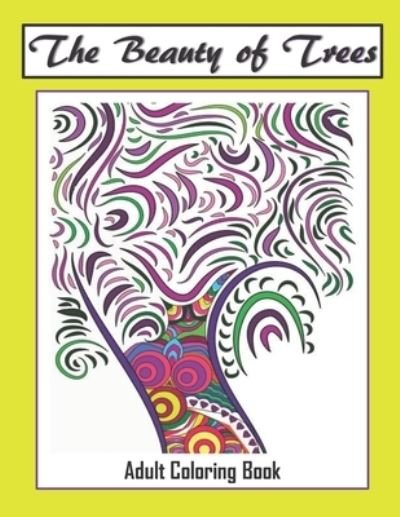 Cover for Adult Coloring Gifts · The Beauty of Trees - Adult Coloring Book (Pocketbok) (2019)