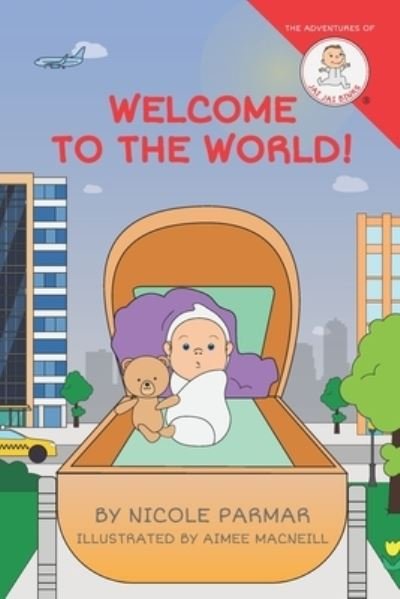 Cover for Nicole Parmar · Welcome To The World (Paperback Book) (2019)