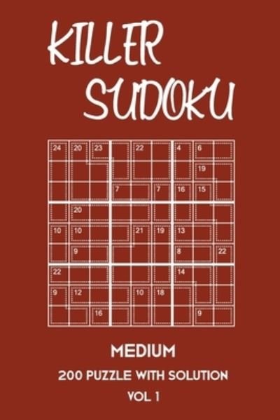 Cover for Tewebook Sumdoku · Killer Sudoku Medium 200 Puzzle WIth Solution Vol 1 (Taschenbuch) (2019)