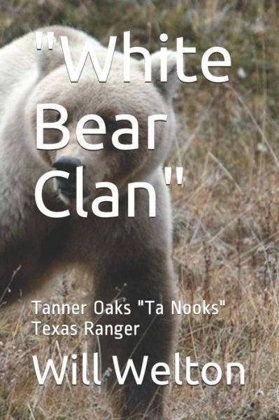 Cover for Will Welton · White Bear Clan (Pocketbok) (2019)