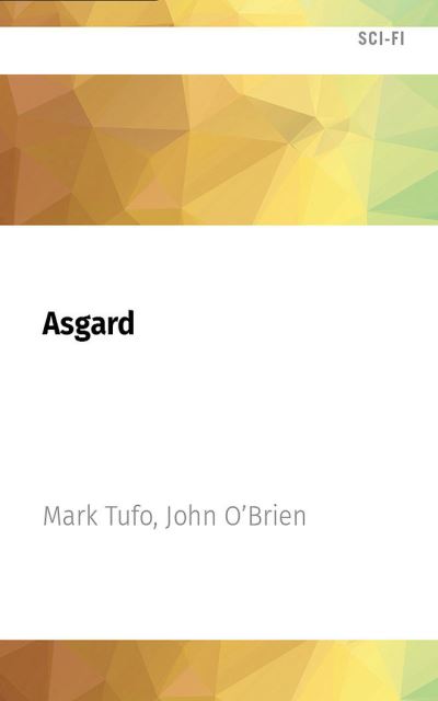 Asgard - John O'Brien - Muzyka - Audible Studios on Brilliance - 9781713617341 - 1 lutego 2022