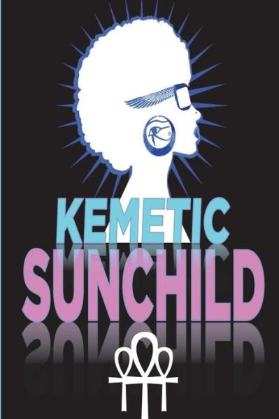 Cover for Areeya Netchui · Kemetic Sunchild (Pocketbok) (2018)