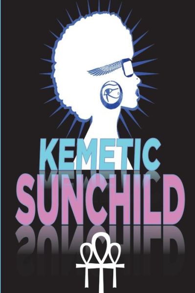 Cover for Areeya Netchui · Kemetic Sunchild (Taschenbuch) (2018)