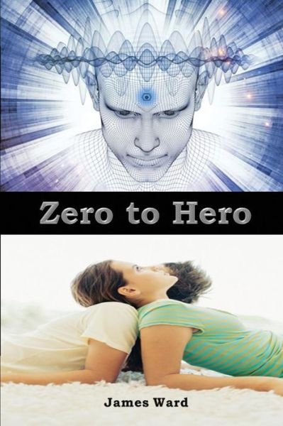 Cover for James Ward · Zero to Hero (Pocketbok) (2018)
