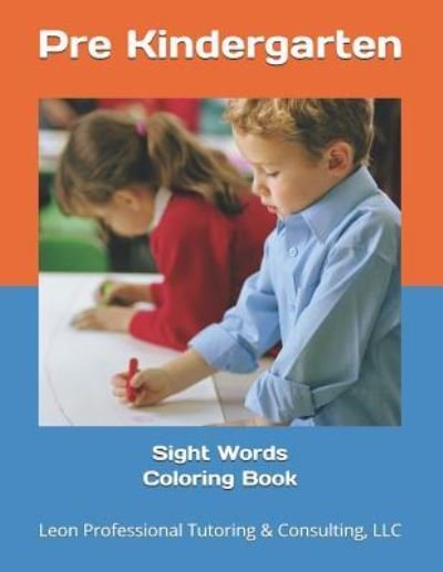 Cover for LLC Leon Profes Tutoring &amp; Consulting · Sight Words Coloring Book (Pocketbok) (2018)