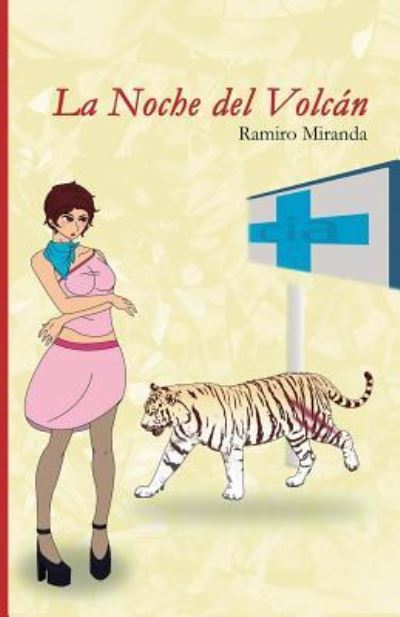 Cover for Ramiro Miranda · La Noche del Volc (Paperback Book) (2018)