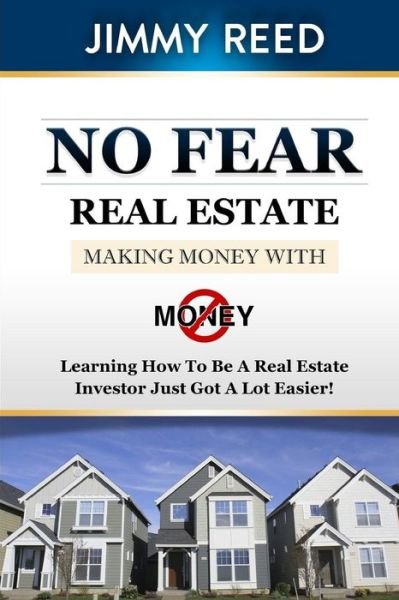 Cover for Jimmy Reed · No Fear Real Estate (Paperback Bog) (2009)
