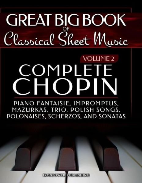 Cover for Ironpower Publishing · Complete Chopin Vol 2 (Paperback Book) (2018)