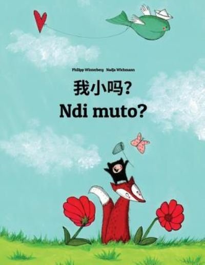 Wo Xiao Ma? Ndi Muto? - Philipp Winterberg - Bøger - Createspace Independent Publishing Platf - 9781729870341 - 28. november 2018