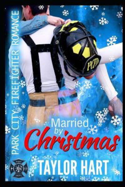 Married by Christmas - Taylor Hart - Bücher - Independently Published - 9781731015341 - 8. November 2018