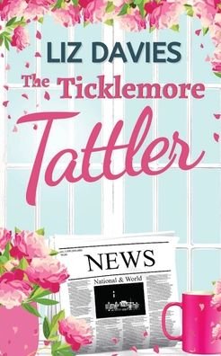 Cover for Liz Davies · The Ticklemore Tattler (Paperback Book) (2021)