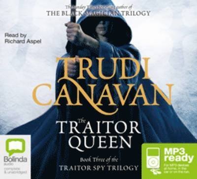 The Traitor Queen - Traitor Spy Trilogy - Trudi Canavan - Lydbok - Bolinda Publishing - 9781743119341 - 1. september 2012