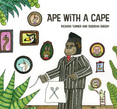 Cover for Richard Turner · Ape with a Cape (Hardcover Book) (2020)