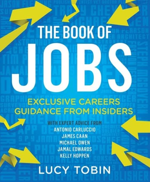 Cover for Lucy Tobin · The Book of Jobs: Exclusive careers guidance from insiders (Taschenbuch) (2015)