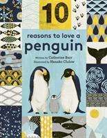 Cover for Catherine Barr · 10 Reasons to Love... a Penguin - 10 reasons to love a... (Hardcover Book) (2018)