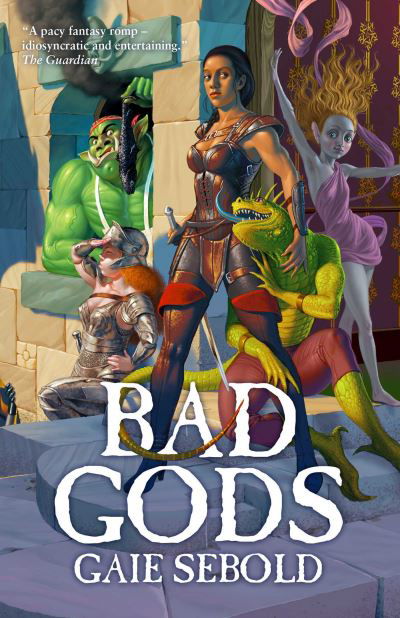 Cover for Gaie Sebold · Bad Gods - Babylon Steel (Paperback Book) (2022)