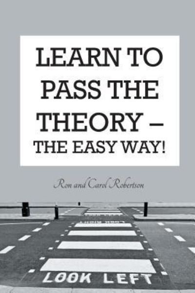 Cover for Ron and Carol Robertson · Learn To Pass The Theory (Paperback Bog) (2016)