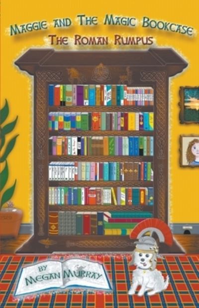 Maggie and The Magic Bookcase - Megan Murray - Książki - Megan Murray Publications - 9781787232341 - 14 maja 2018