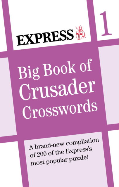 Cover for Express Newspapers · Express: Big Book of Crusader Crosswords Volume 1 - Daily Express Puzzle Books (Paperback Book) (2023)