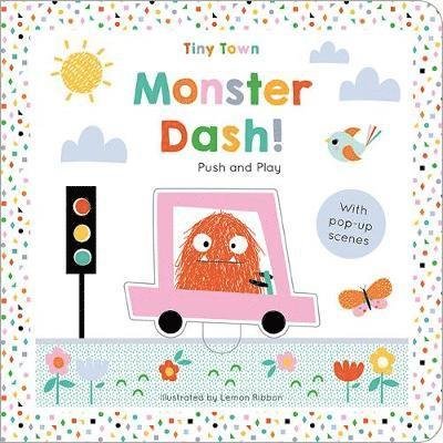 Cover for Joshua George · Monster Dash! - Tiny Town Push and Play (Board book) (2019)