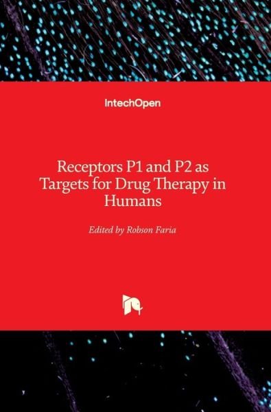 Cover for Robson Faria · Receptors P1 and P2 as Targets for Drug Therapy in Humans (Hardcover Book) (2020)