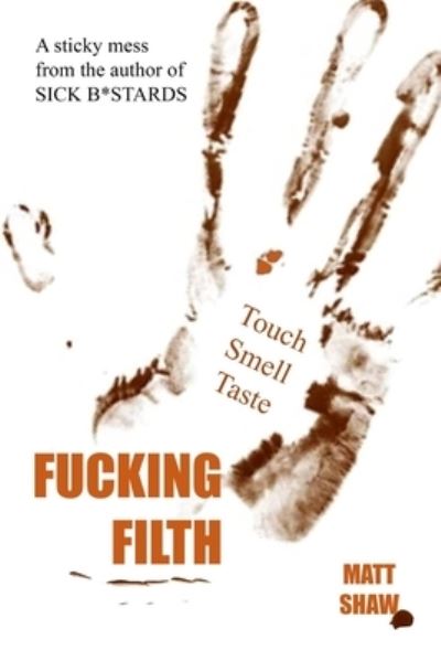 Cover for Matt Shaw · Fucking Filth (Paperback Book) (2021)