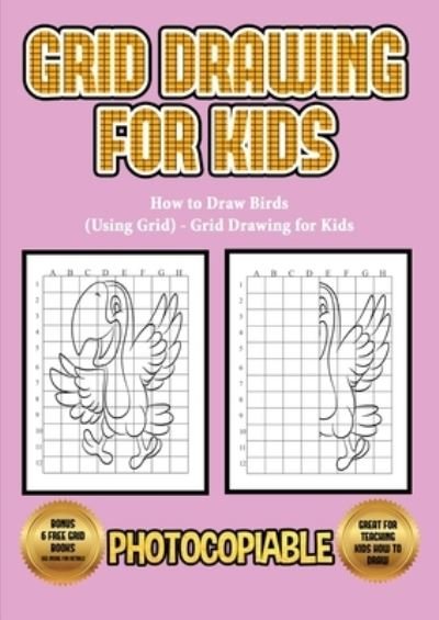 Cover for Manning · How to Draw Birds (Using Grid) - Grid Drawing for Kids (Paperback Book) (2020)