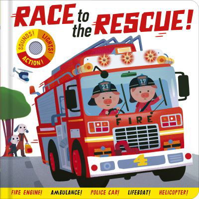 Cover for Georgiana Deutsch · Race to the Rescue (Board book) (2021)