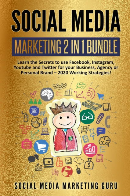 Cover for Social Media Marketing Guru · Social Media Marketing 2 Books in 1 (Paperback Book) (2020)