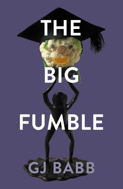 Cover for GJ Babb · The Big Fumble (Paperback Book) (2022)
