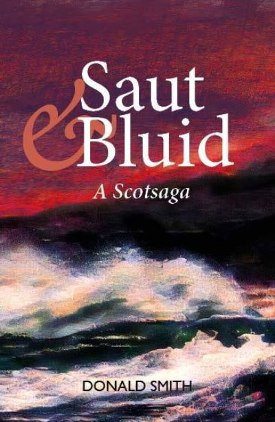 Cover for Donald Smith · Saut &amp; Bluid: A Scotsaga (Taschenbuch) (2022)