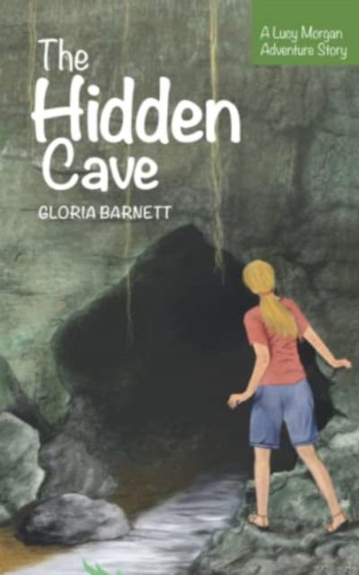 Cover for Gloria Barnett · The Hidden Cave : Three (Paperback Book) (2020)