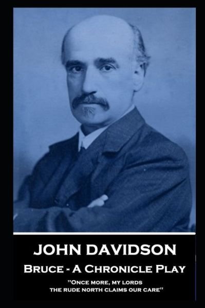 Cover for John Davidson · John Davidson - Bruce - A Chronicle Play (Paperback Bog) (2020)
