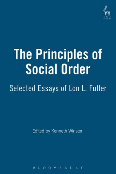 The Principles of Social Order: Selected Essays of Lon L. Fuller - Lon L Fuller - Livros - Bloomsbury Publishing PLC - 9781841132341 - 1 de fevereiro de 2002
