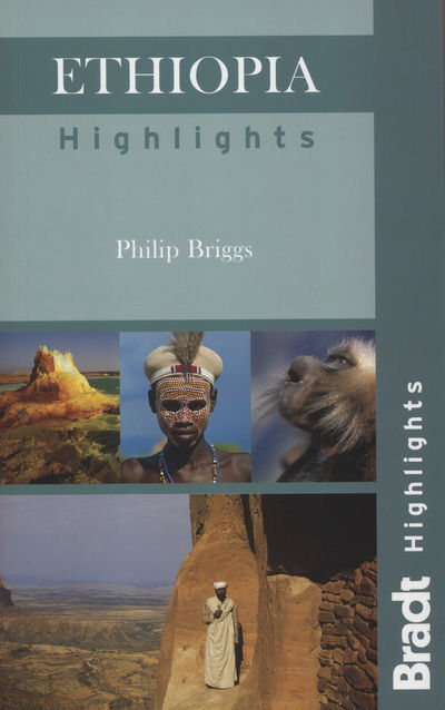 Cover for Philip Briggs · Bradt Travel Guides: Ethiopia Highlights (Book) [1st edition] (2012)