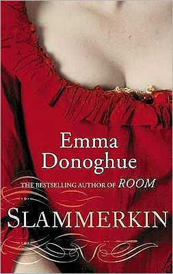 Cover for Emma Donoghue · Slammerkin: The compelling historical novel from the author of LEARNED BY HEART (Pocketbok) (2011)