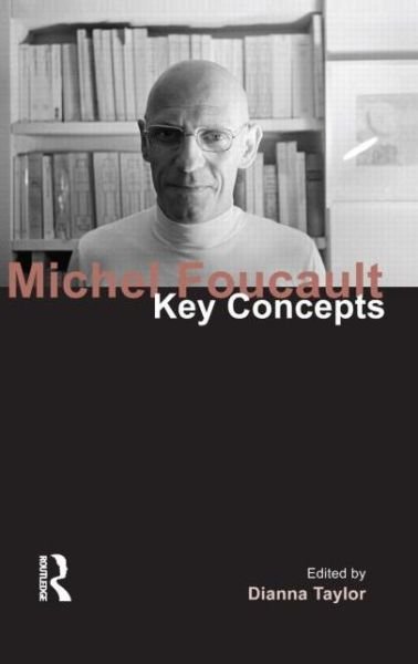 Cover for Dianna Taylor · Michel Foucault: Key Concepts - Key Concepts (Hardcover bog) (2010)