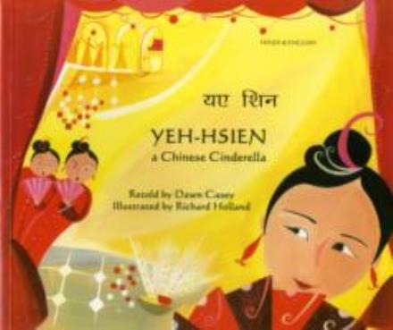 Cover for Dawn Casey · Yeh-Hsien a Chinese Cinderella in Hindi and English - Folk Tales (Paperback Book) (2006)