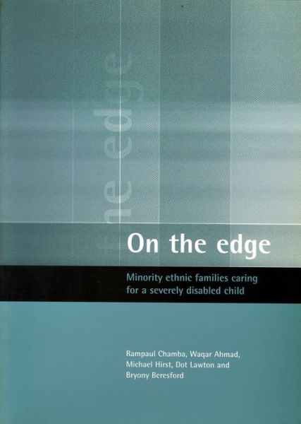 Cover for Rampaul Chamba · On the edge: Minority ethnic families caring for a severely disabled child (Paperback Book) (1999)
