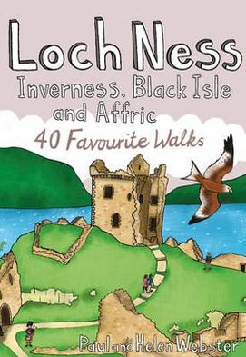 Loch Ness, Inverness, Black Isle and Affric: 40 Favourite Walks - Pocket Mountains S. - Paul Webster - Książki - Pocket Mountains Ltd - 9781907025341 - 1 kwietnia 2012