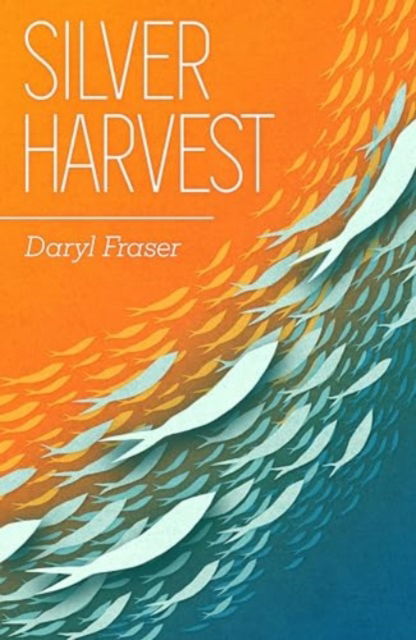 Cover for Daryl Fraser · Silver Harvest (Paperback Book) (2024)