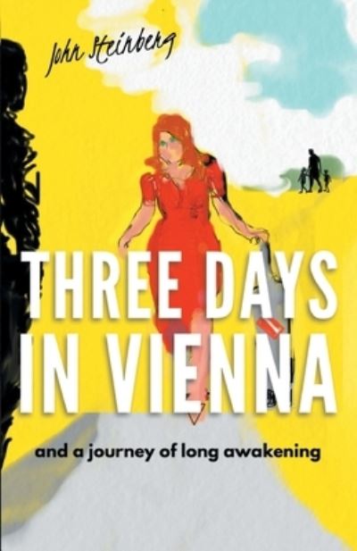 Cover for John Steinberg · Three Days in Vienna (Paperback Book) (2021)