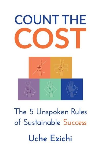 Count The Cost - Uche Ezichi - Books - Consilience Media - 9781914195341 - May 21, 2021