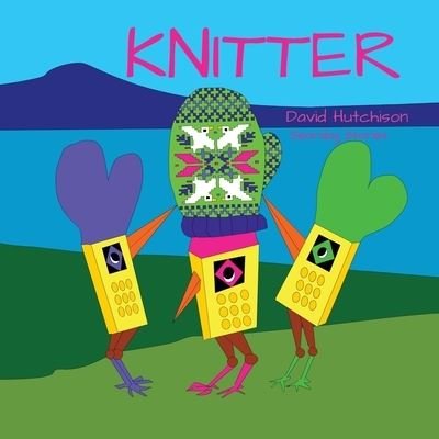 Cover for David Hutchison · Knitter (Paperback Book) (2021)