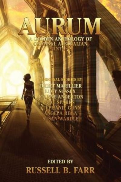 Cover for Juliet Marillier · Aurum: A golden anthology of original Australian fantasy (Pocketbok) (2018)