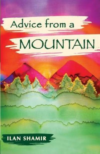 Cover for Ilan Shamir · Advice from a Mountain (Paperback Bog) (2016)